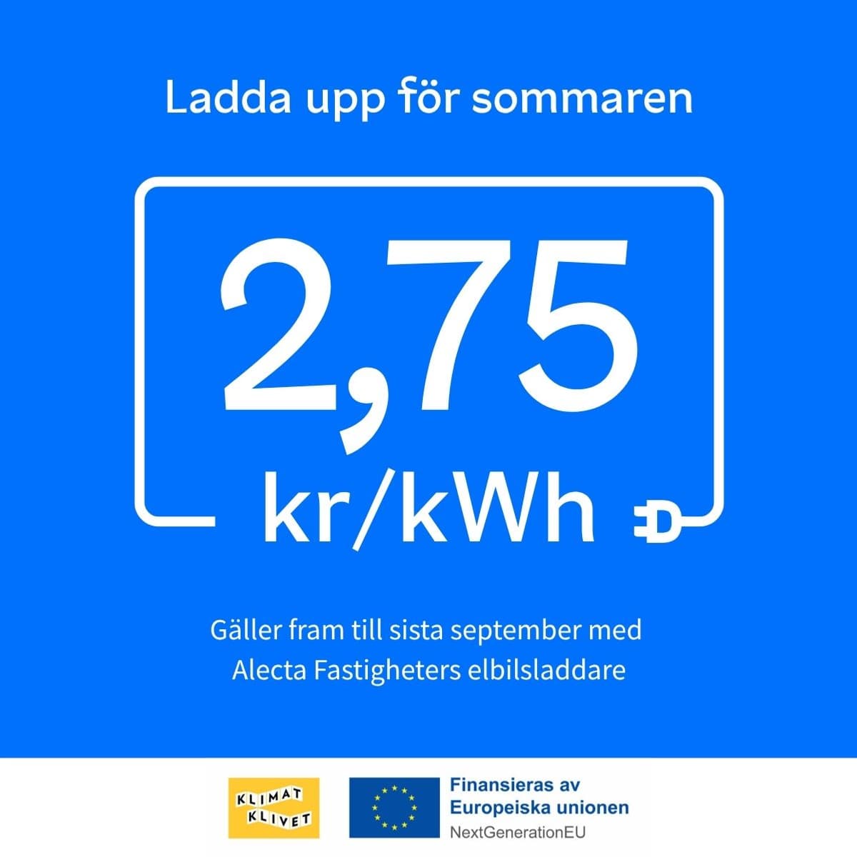 En blå och vit affisch med numret 2,75 kr/kWh.